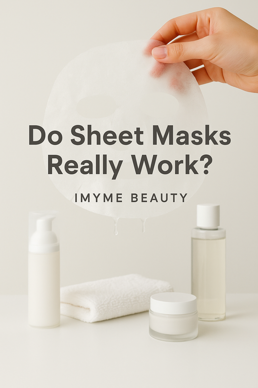 The Truth About Sheet Masks: Do They Really Work?